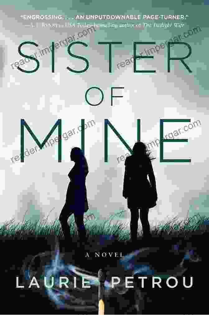 Author Of Sister Of Mine Novel Sister Of Mine: A Novel