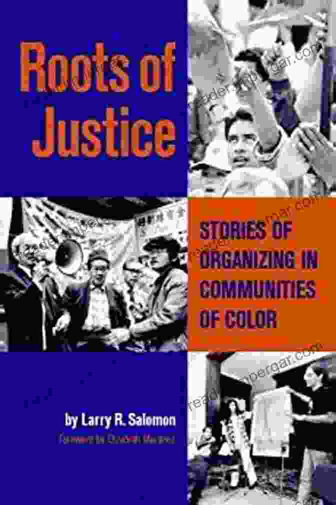 Book Cover For 'Stories Of Organizing In Communities Of Color' By Kim Klein Roots Of Justice: Stories Of Organizing In Communities Of Color (Kim Klein S Fundraising 4)