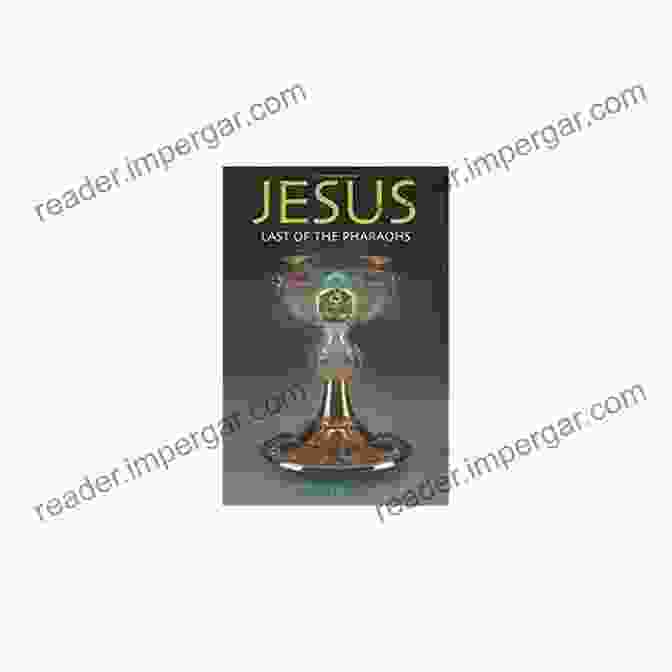 Book Cover: Jesus Last Of The Pharaohs Egyptian Testament Jesus Last Of The Pharaohs (Egyptian Testament 1)