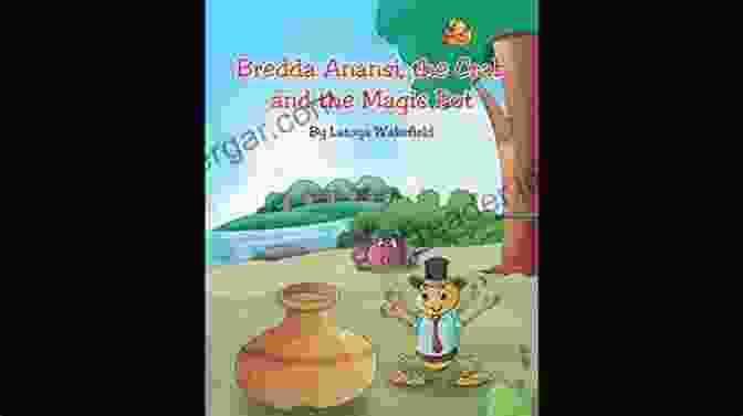 Bredda Anansi, The Cunning Spider Man, Tricks His Way Into A Magic Pot And Outwits The Greedy Crab. Bredda Anansi The Crab And The Magic Pot