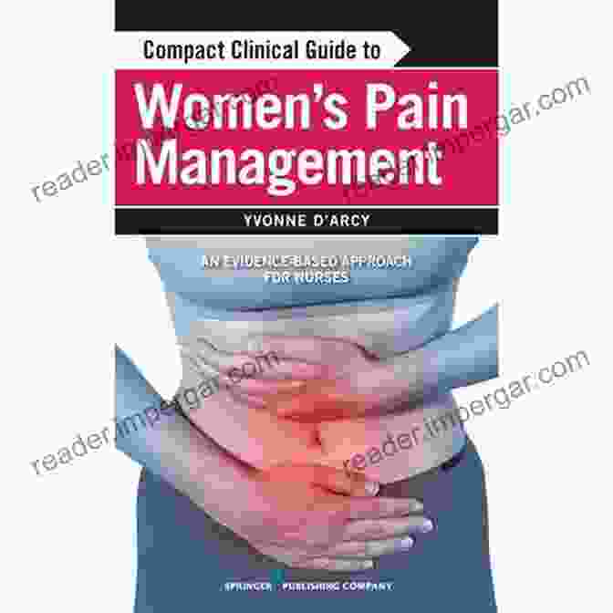 Cover Of Compact Clinical Guide To Women's Pain Management Compact Clinical Guide To Women S Pain Management: An Evidence Based Approach For Nurses