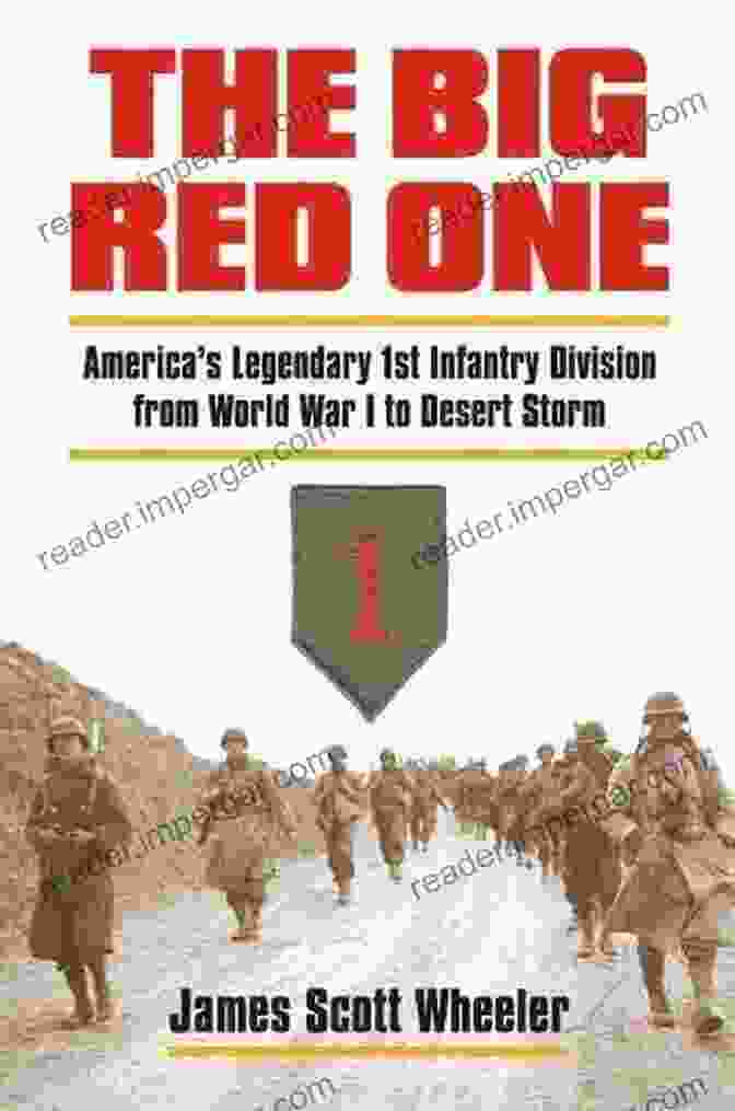 Cover Of The Book America's Legendary 1st Infantry Division: Centennial Edition 1917 2024 Modern War The Big Red One: America S Legendary 1st Infantry Division?Centennial Edition 1917 2024 (Modern War Studies (Hardcover))