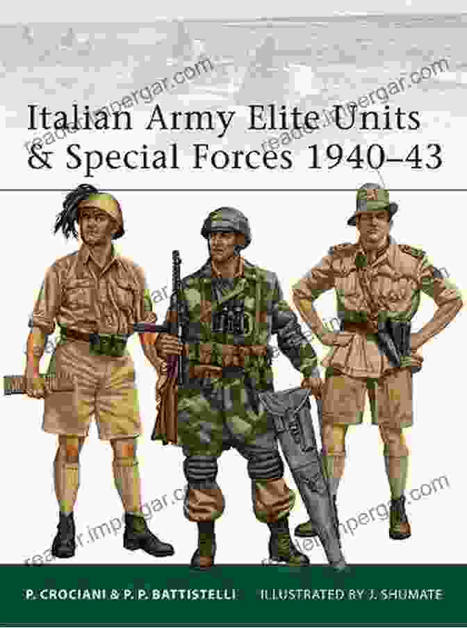 Cover Of The Book 'Italian Army Elite Units Special Forces 1940 43' Italian Army Elite Units Special Forces 1940 43