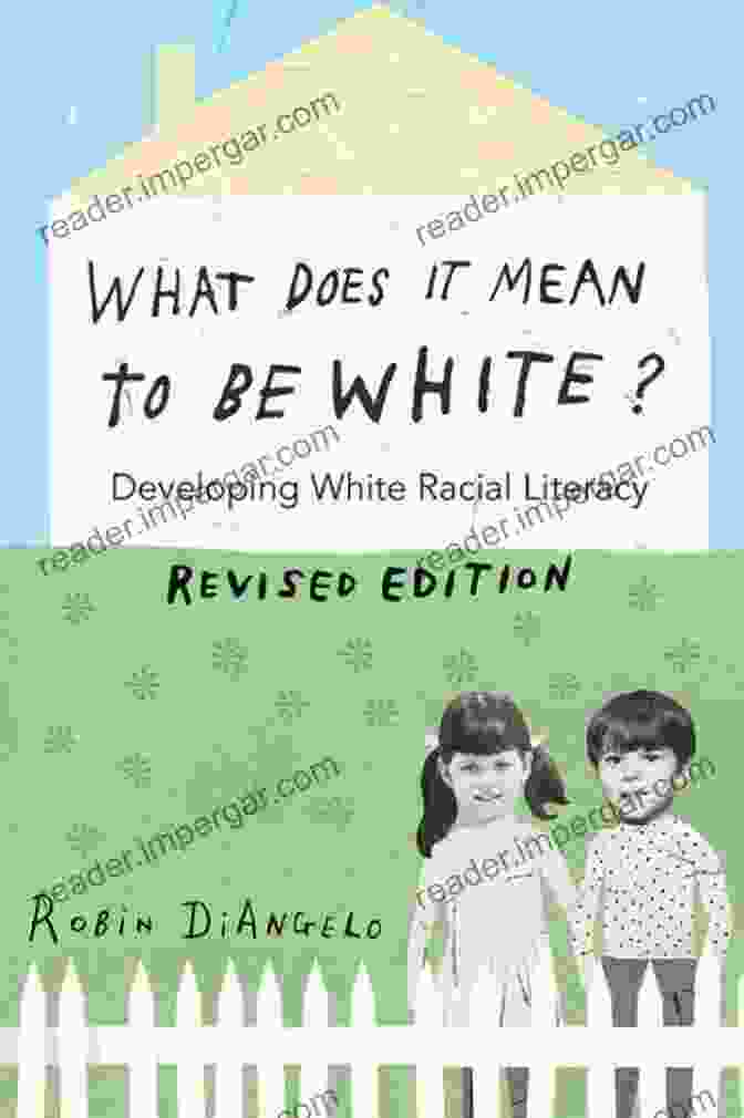 Developing White Racial Literacy Revised Edition Cover What Does It Mean To Be White?: Developing White Racial Literacy Revised Edition (Counterpoints 497)