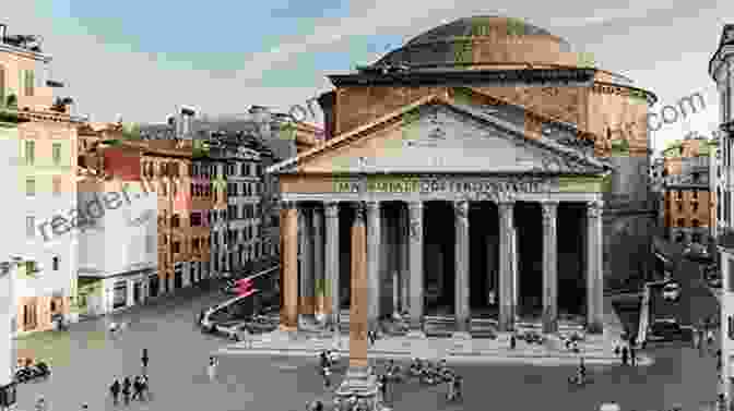 Exterior View Of The Pantheon, Showcasing Its Iconic Dome And Columns The Pantheon: From Antiquity To The Present