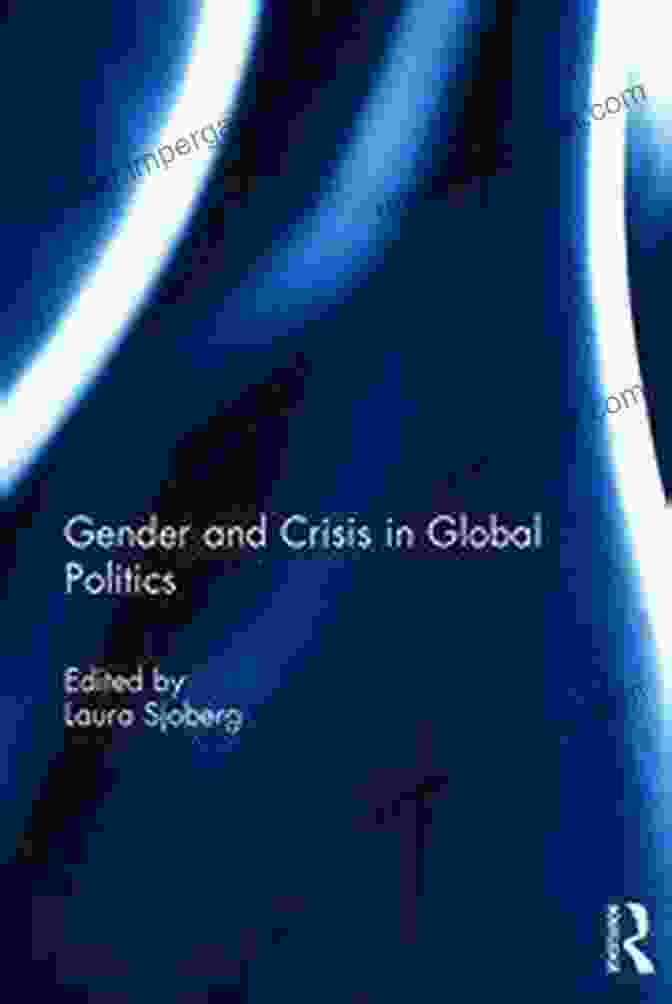 Gender And Crisis In Global Politics Book Cover Gender And Crisis In Global Politics