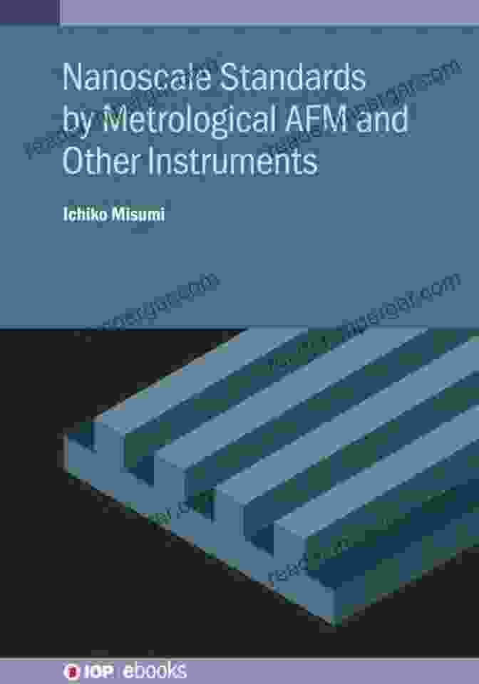 Nanoscale Standards By Metrological Afm And Other Instruments Iop Ebooks Book Cover Nanoscale Standards By Metrological AFM And Other Instruments (IOP Ebooks)