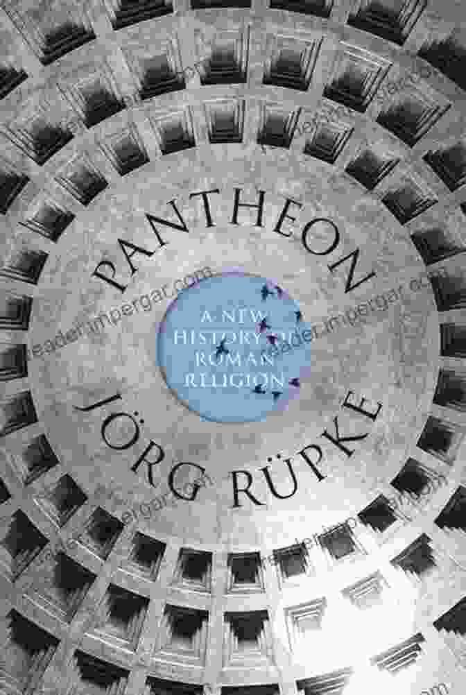 Pantheon New History Of Roman Religion Book Cover Pantheon: A New History Of Roman Religion