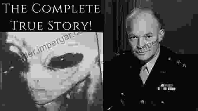 President Dwight D. Eisenhower Meeting With Alleged Extraterrestrials The Presidents And UFOs: A Secret History From FDR To Obama