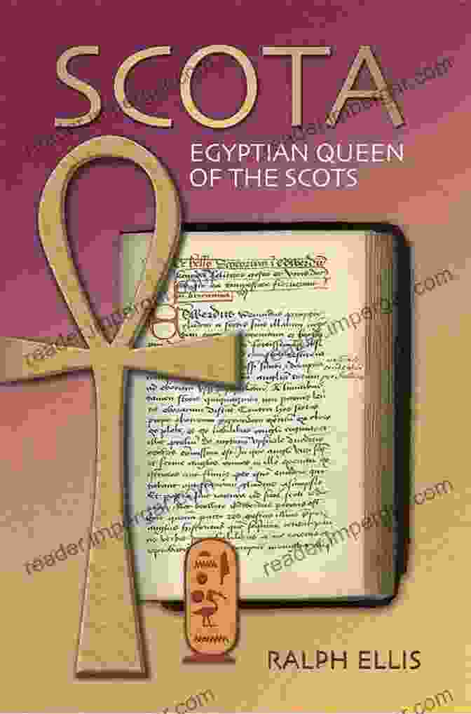 Scota, The Egyptian Queen Of The Scots Scota Egyptian Queen Of The Scots (Egyptian Testament 5)