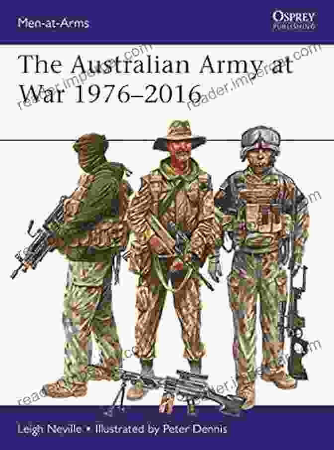 The Australian Army At War 1976 2024 Men At Arms 526 The Australian Army At War 1976 2024 (Men At Arms 526)