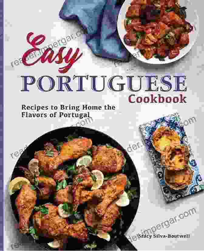 The 'Great Recipes From Portugal' Cookbook, Featuring A Vibrant Cover And Detailed Recipe Instructions Great Recipes From Portugal: Bring The Rich Flavors Of Portugal In Your Kitchen: Cooking Methods Used In Portugal