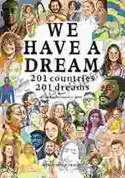 WE HAVE A DREAM: 201 Countries 201 Dreams With Sustainable Development Goals