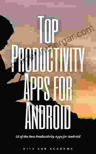 Top Productivity Apps For Android: 25 Of The Best Productivity Apps For Android