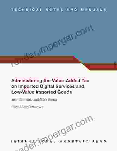 Administering The Value Added Tax On Imported Digital Services And Low Value Imported Goods (Technical Notes And Manuals)