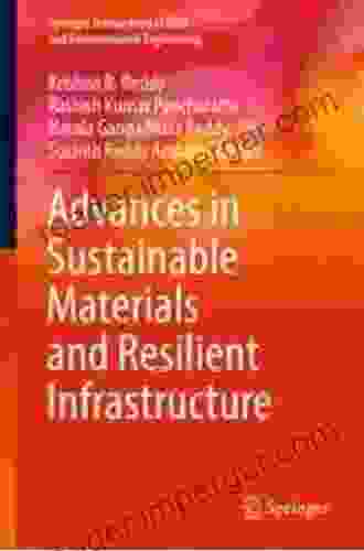 Advances In Sustainable Materials And Resilient Infrastructure (Springer Transactions In Civil And Environmental Engineering)