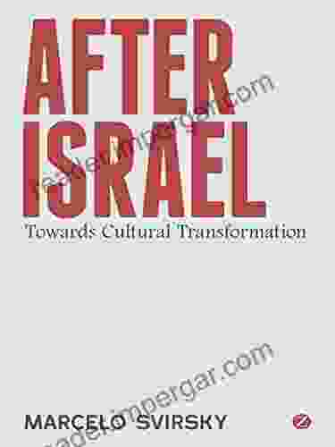 After Israel: Towards Cultural Transformation