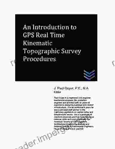 An Introduction To GPS Real Time Kinematic Topographic Survey Procedures (Land Surveying)