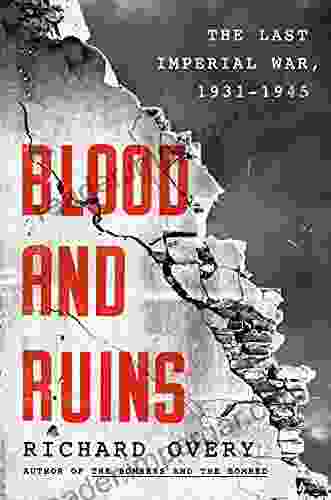 Blood And Ruins: The Last Imperial War 1931 1945