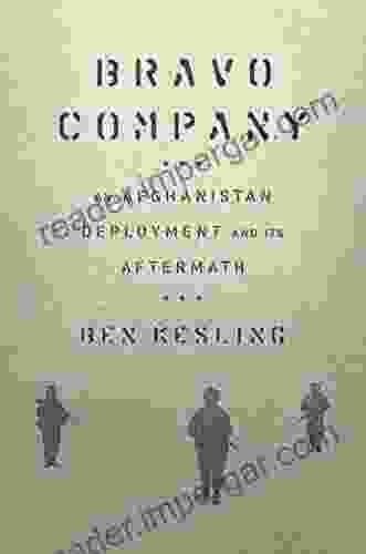 Bravo Company: An Afghanistan Deployment And Its Aftermath