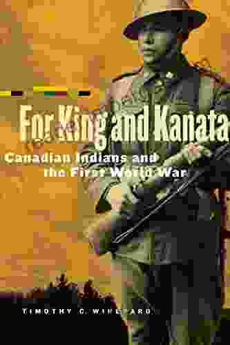 For King And Kanata: Canadian Indians And The First World War