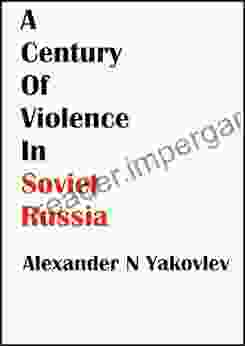 A Century Of Violence In Soviet Russia