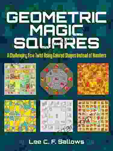 Geometric Magic Squares: A Challenging New Twist Using Colored Shapes Instead Of Numbers (Dover Recreational Math)