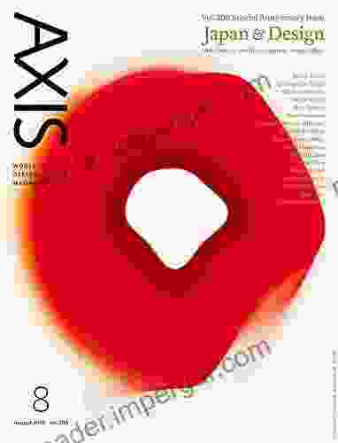 Design Magazine AXIS Special Anniversary Issue Vol 200: Japan Design How Does The World See Japanese Design Today?