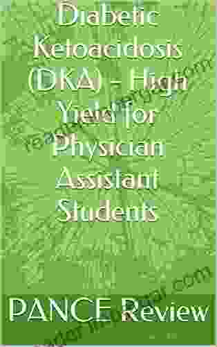 Diabetic Ketoacidosis (DKA) High Yield for Physician Assistant Students