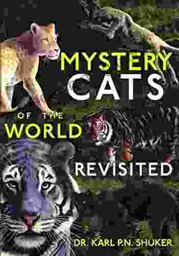 MYSTERY CATS OF THE WORLD REVISITED: Blue Tigers King Cheetahs Black Cougars Spotted Lions And More