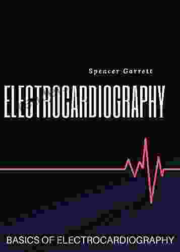 Electrocardiography : Basics Of Electrocardiography (FRESH MAN)