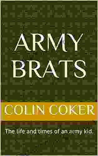 ARMY BRATS: The Life And Times Of An Army Kid