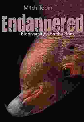 Endangered: Biodiversity On The Brink