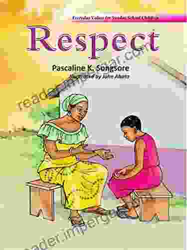 Everyday Values For Sunday School Children: RESPECT