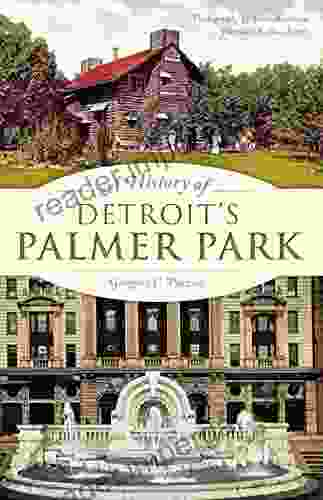 A History Of Detroit S Palmer Park (Landmarks)