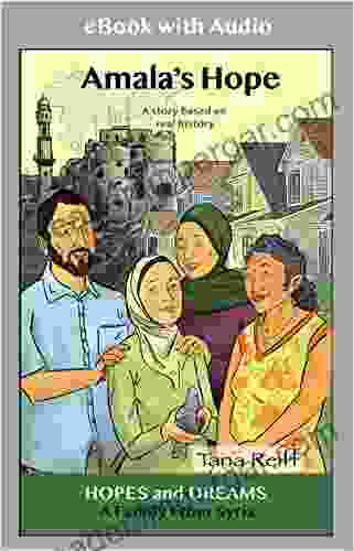 Amala S Hope: A Family From Syria: A Story Based On Real History (Hopes And Dreams)