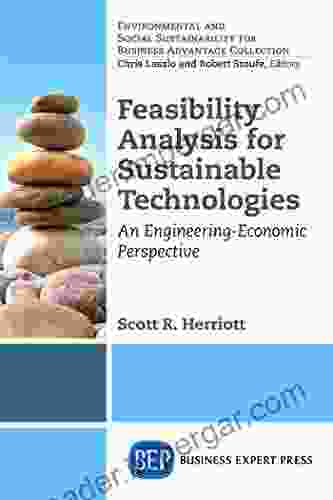 Feasibility Analysis For Sustainable Technologies: An Engineering Economic Perspective