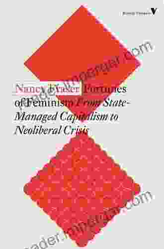 Fortunes Of Feminism: From State Managed Capitalism To Neoliberal Crisis