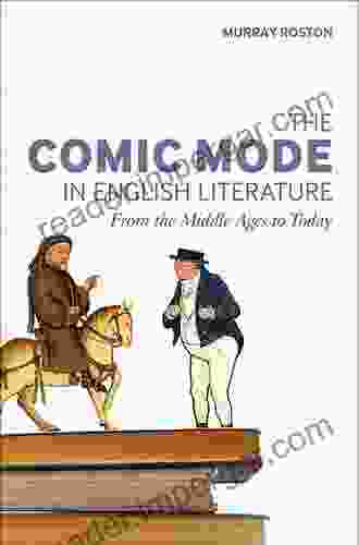 The Comic Mode in English Literature: From the Middle Ages to Today