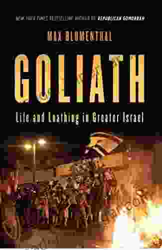 Goliath: Life And Loathing In Greater Israel