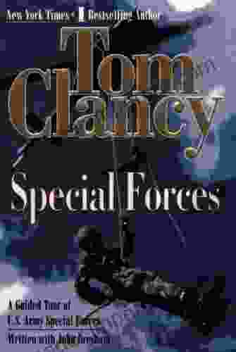 Special Forces: A Guided Tour Of U S Army Special Forces (Tom Clancy S Military Referenc 7)