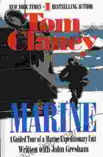 Marine: A Guided Tour Of A Marine Expeditionary Unit (Tom Clancy S Military Referenc 4)