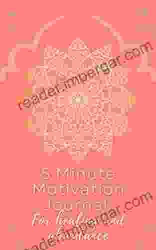 5 Minute Motivation Journal For Healing And Abundance: Gratitude Journal For Woman Gratitude Journal Girls Gratitude For Teens Journal To Help You Calm Anxiety Stress