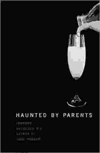 Haunted By Parents Leonard Shengold