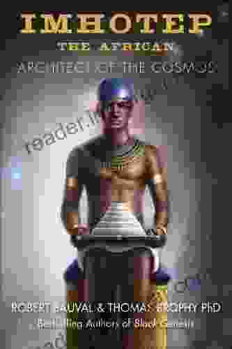 Imhotep the African: Architect of the Cosmos