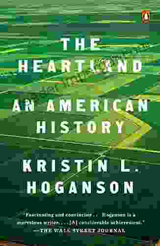 The Heartland: An American History