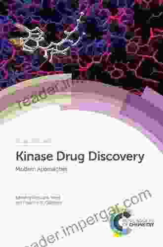 Kinase Drug Discovery: Modern Approaches (ISSN 67)