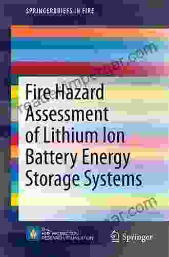 Lithium Ion Batteries Hazard And Use Assessment (SpringerBriefs In Fire)