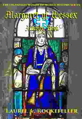 Margaret Of Wessex Activity (Legendary Women Of World History Activity 10)