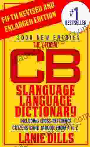 CB Radio Dictionary ~ Slanguage Language Dictionary The Official (Including Cross Reference) (CB Radio Lingo)